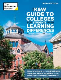 Book Cover for K&W Guide to Colleges for Students With Learning Differences, 16th Edition, The by The Princeton Review, Marybeth Kravets