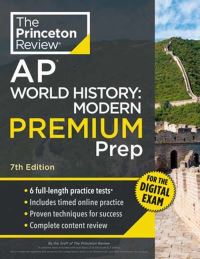 Book Cover for Princeton Review AP World History: Modern Premium Prep, 7th Edition by The Princeton Review
