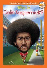 Book Cover for Who Is Colin Kaepernick? by Lakita Wilson
