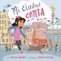 Book Cover for Mi Ciudad Canta by Cynthia Harmony