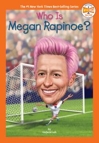Book Cover for Who Is Megan Rapinoe? by Stefanie Loh