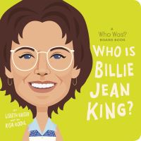 Book Cover for Who Is Billie Jean King? by Lisbeth Kaiser