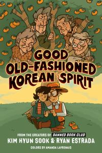 Book Cover for Good Old-Fashioned Korean Spirit by Hyun Sook Kim