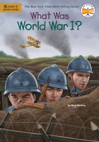 Book Cover for What Was World War I? by Nico Medina