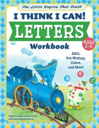 Book Cover for The Little Engine That Could: I Think I Can! Letters Workbook by Wiley Blevins