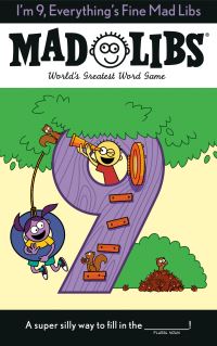 Book Cover for I'm 9, Everything's Fine Mad Libs by Mad Libs