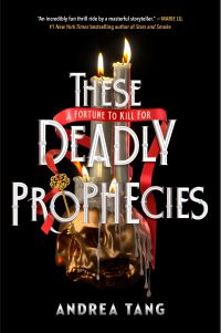 Book Cover for These Deadly Prophecies by Andrea Tang