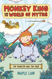 Book Cover for Monkey King and the World of Myths by Maple Lam