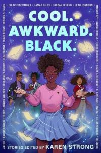Book Cover for Cool, Awkward, Black by Karen Strong