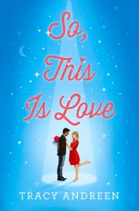 Book Cover for So, This Is Love by Tracy Andreen