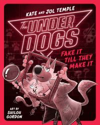 Book Cover for The Underdogs Fake It Till They Make It by Kate Temple, Jol Temple