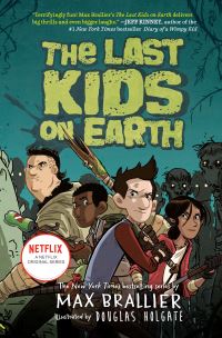 Book Cover for The Last Kids on Earth by Max Brallier