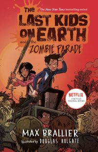 Book Cover for The Last Kids on Earth and the Zombie Parade by Max Brallier
