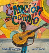 Book Cover for La Canción Del Cambio by Amanda Gorman