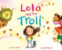 Book Cover for Lola and the Troll by Connie Schultz