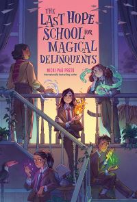 Book Cover for The Last Hope School for Magical Delinquents by Nicki Pau Preto