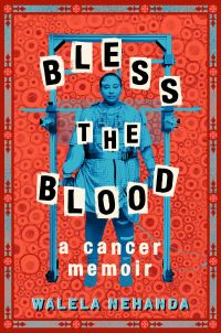 Book Cover for Bless the Blood by Walela Nehanda