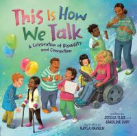 Book Cover for This Is How We Talk by Caroline Cupp, Jessica Slice