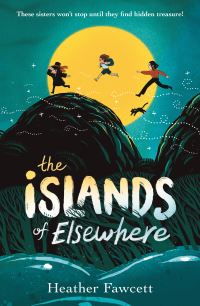 Book Cover for The Islands of Elsewhere by Heather Fawcett