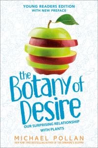 Book Cover for The Botany of Desire Young Readers Edition by Michael Pollan