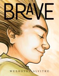 Book Cover for Brave by Weshoyot Alvitre