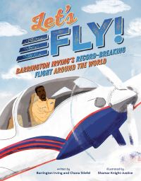 Book Cover for Let's Fly by Barrington Irving, Chana Stiefel