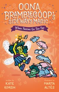 Book Cover for When Fairies Go Too Far by Kate Korsh