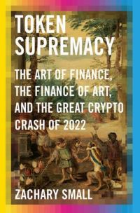 Book Cover for Token Supremacy by Zachary Small