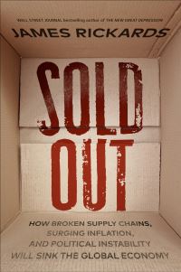 Book Cover for Sold Out by James Rickards