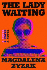 Book Cover for The Lady Waiting by Magdalena Zyzak