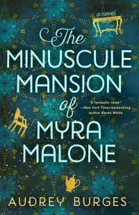 Book Cover for The Minuscule Mansion of Myra Malone by Audrey Burges