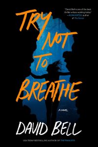 Book Cover for Try Not to Breathe by David Bell