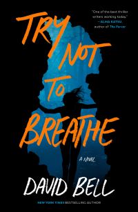 Book Cover for Try Not to Breathe by David Bell