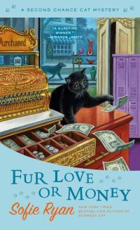 Book Cover for Fur Love or Money by Sofie Ryan, Copyright Paperback Collection Library of Congress