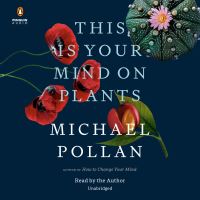 Book Cover for This Is Your Mind on Plants by Michael Pollan
