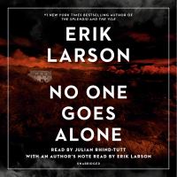 Book Cover for No One Goes Alone by Erik Larson
