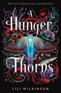 Book Cover for A Hunger of Thorns by Lili Wilkinson