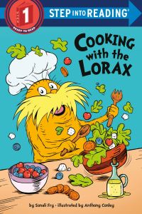 Book Cover for Cooking With the Lorax (Dr. Seuss). Step Into Reading(R)(Step 1) by Sonali Fry