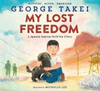 Book Cover for My Lost Freedom by George Takei