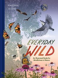 Book Cover for Everyday Wild by Bo Hunter, Kathryn Hunter