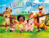Book Cover for I Gotta Sing by Alice Faye Duncan