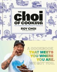 Book Cover for Choi of Cooking, The by Roy Choi, Tien Nguyen