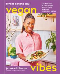 Book Cover for Sweet Potato Soul Vegan Vibes by Jenné Claiborne