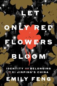 Book Cover for Let Only Red Flowers Bloom by Emily Feng