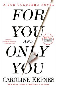 Book Cover for For You and Only You by Caroline Kepnes