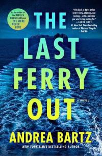 Book Cover for Last Ferry Out, The by Andrea Bartz