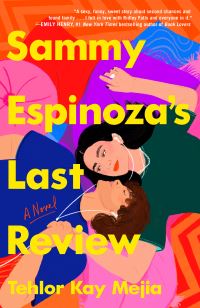 Book Cover for Sammy Espinoza's Last Review by Tehlor Kay Mejia