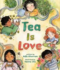 Book Cover for Tea Is Love by Adib Khorram