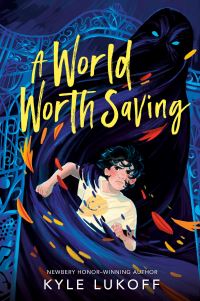Book Cover for A World Worth Saving by Kyle Lukoff