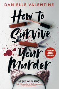 Book Cover for How to Survive Your Murder by Danielle Valentine